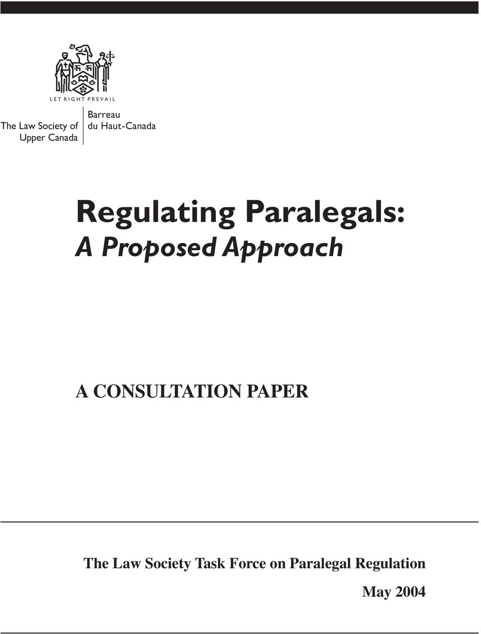Paralegals: A Proposed Approach A CONSULTATION