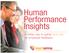 Human Performance Insights. A better way to gather (and act) on employee feedback